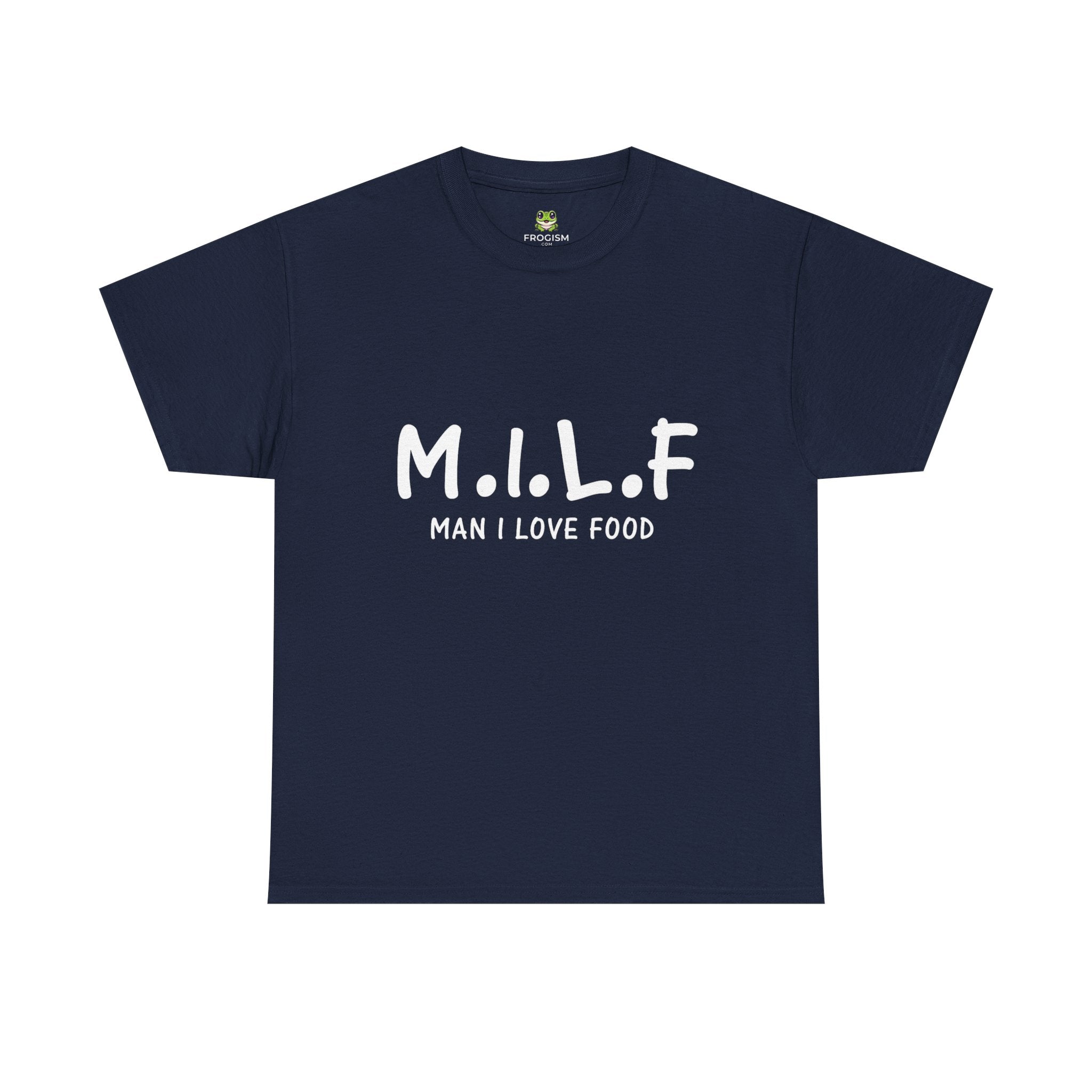 M.I.L.F. MAN I LOVE FOOD TEE