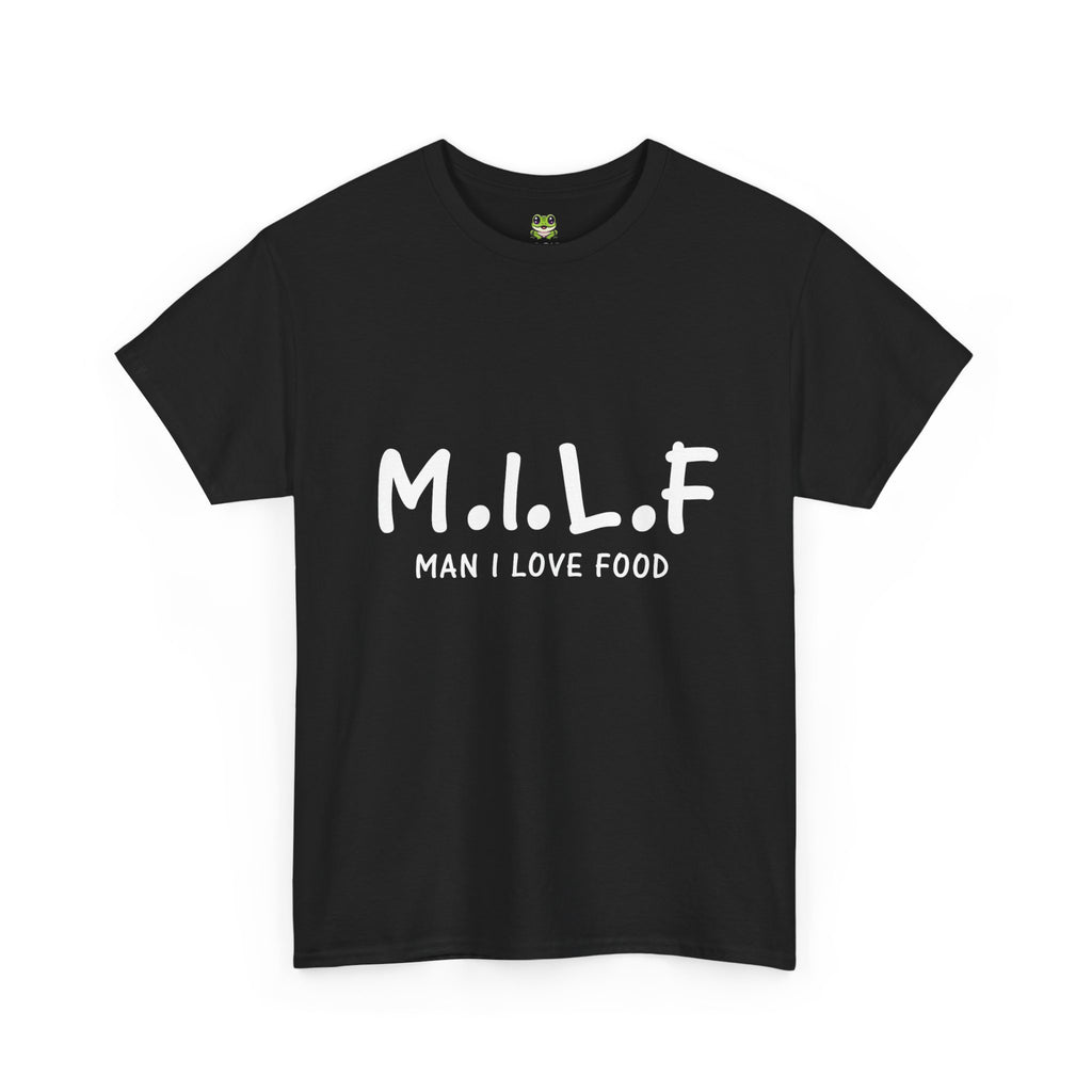 M.I.L.F. MAN I LOVE FOOD TEE