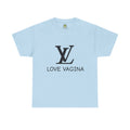 LV LOVE VAGINA TEE