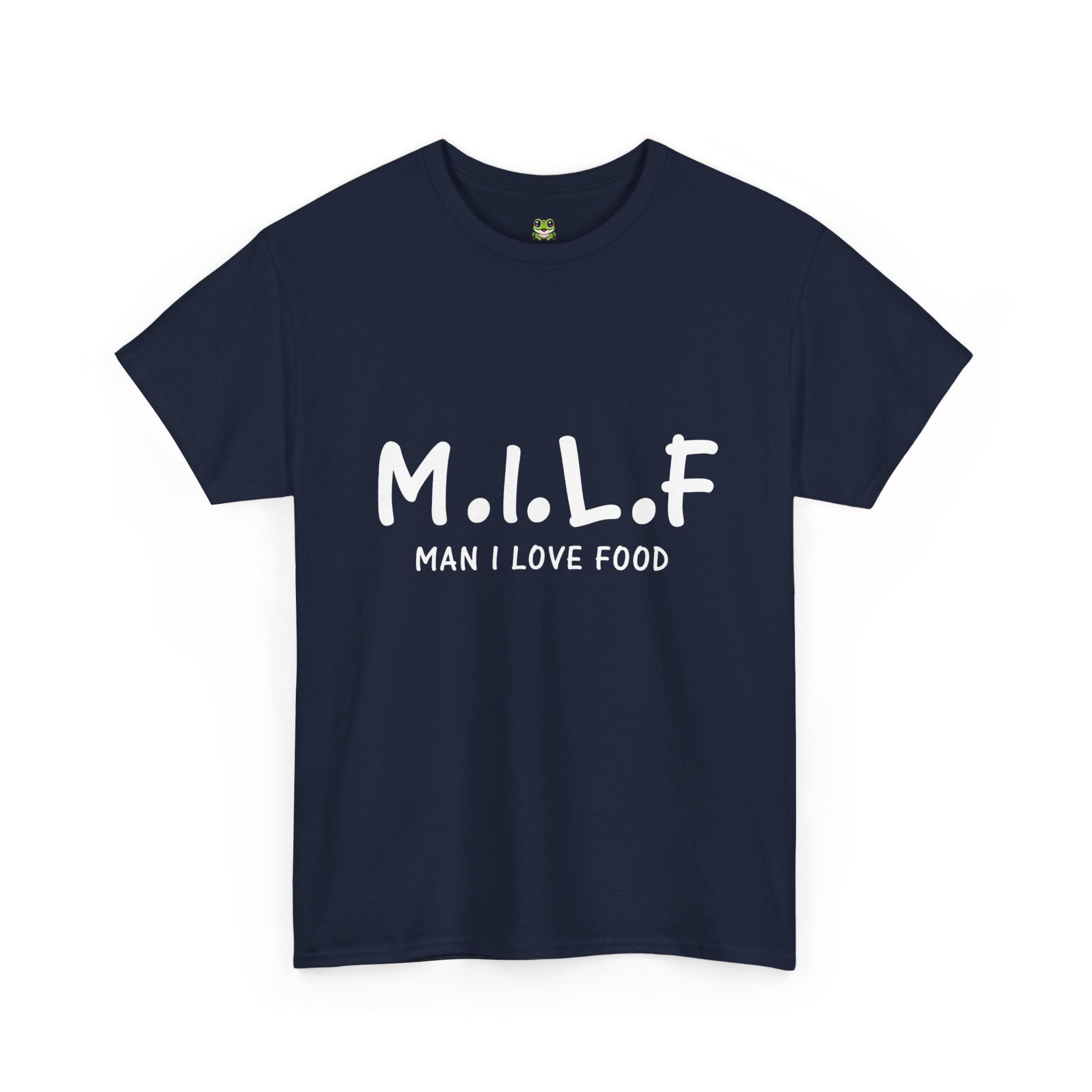 M.I.L.F. MAN I LOVE FOOD TEE