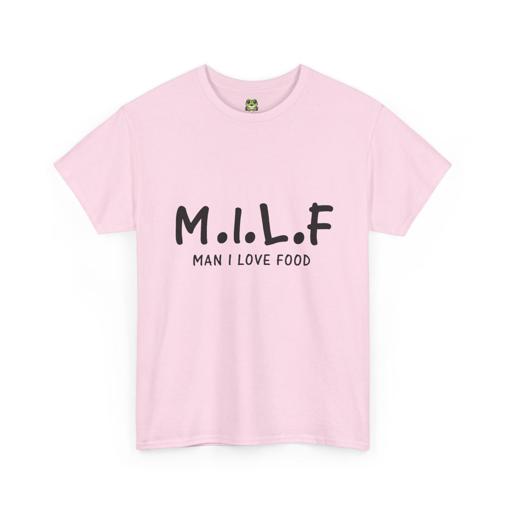 M.I.L.F. MAN I LOVE FOOD TEE