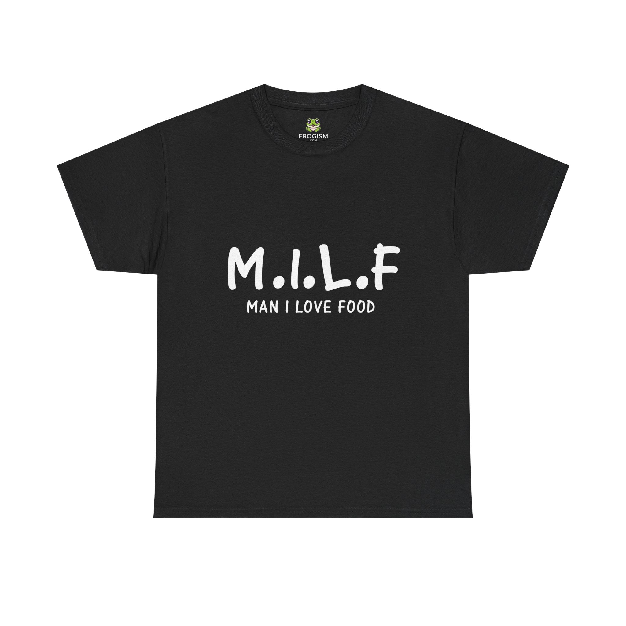 M.I.L.F. MAN I LOVE FOOD TEE