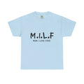 M.I.L.F. MAN I LOVE FOOD TEE