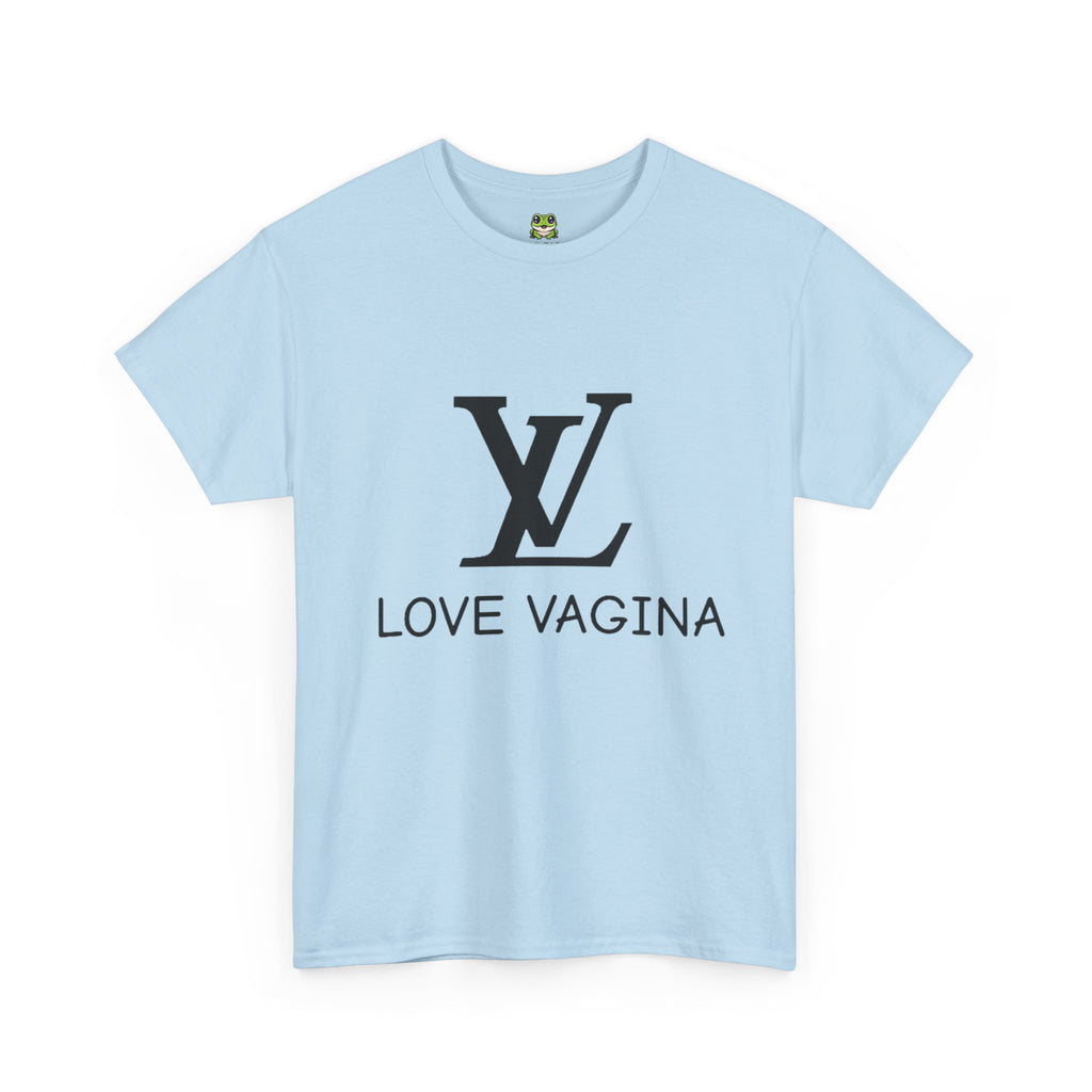 LV LOVE VAGINA TEE