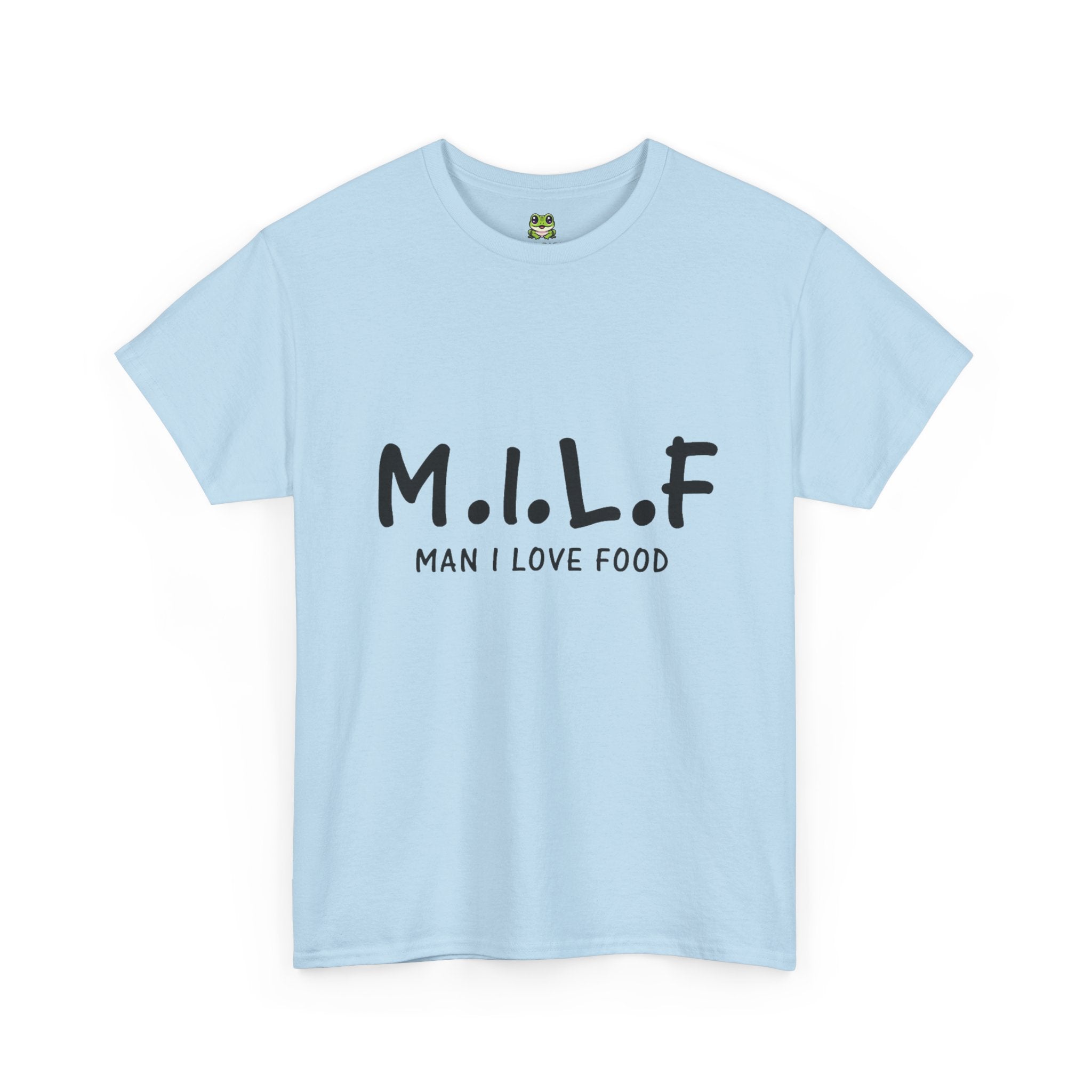 M.I.L.F. MAN I LOVE FOOD TEE