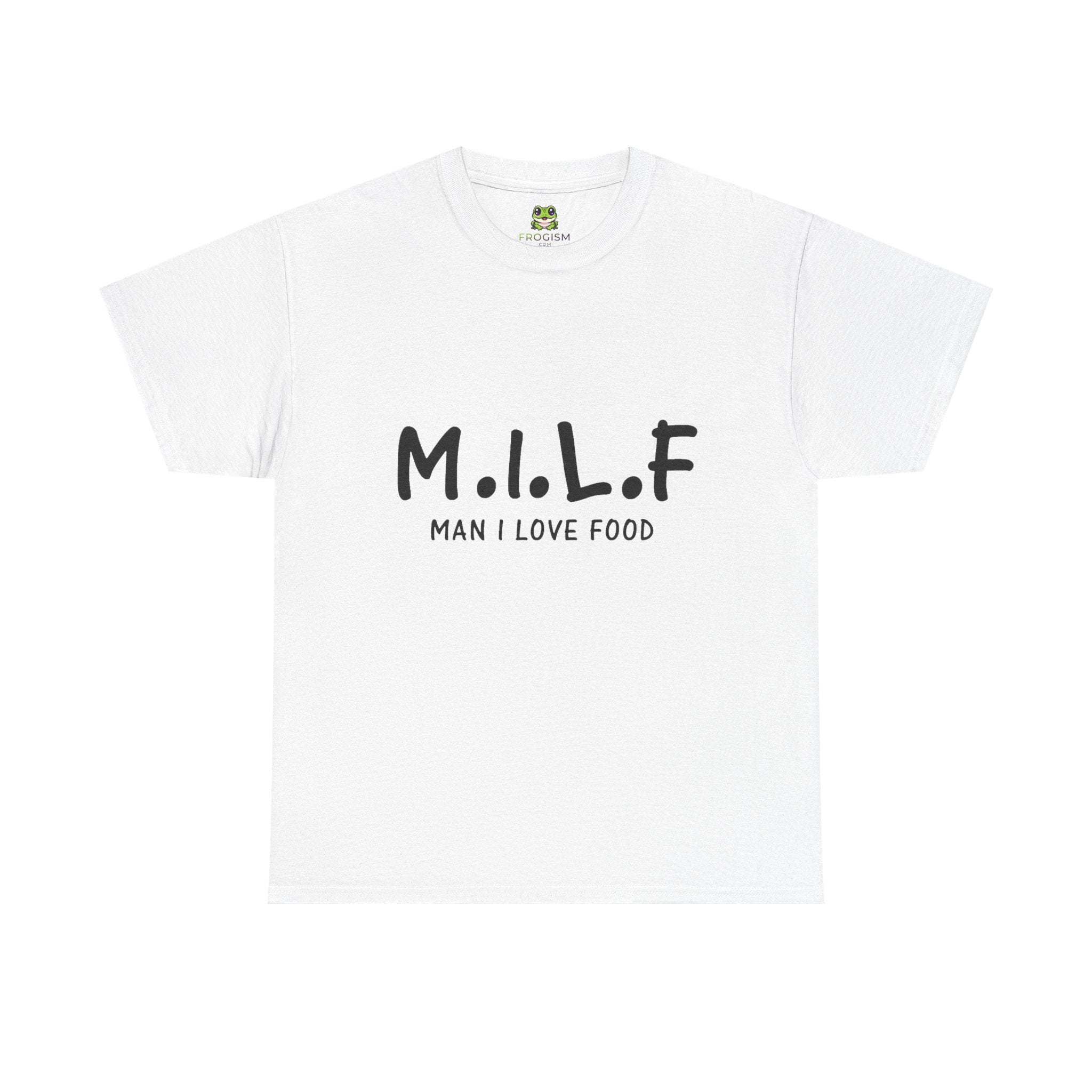 M.I.L.F. MAN I LOVE FOOD TEE