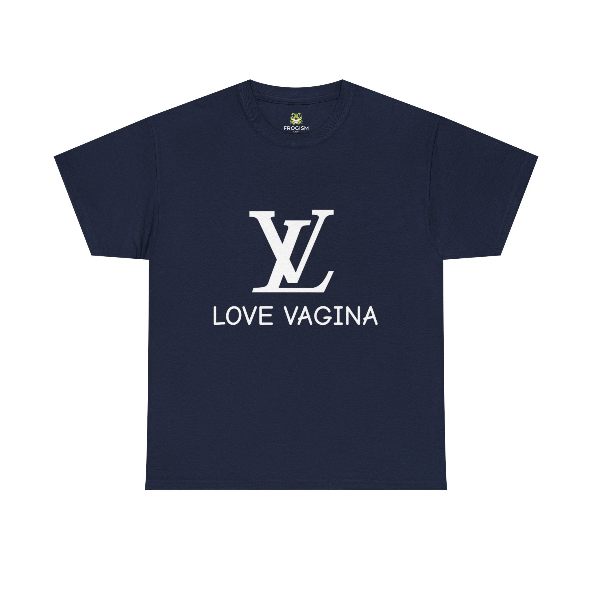 LV LOVE VAGINA TEE