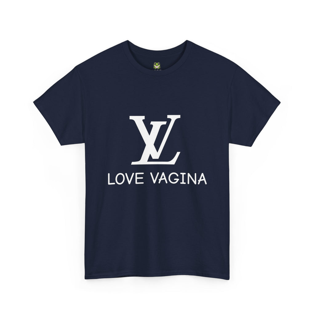 LV LOVE VAGINA TEE